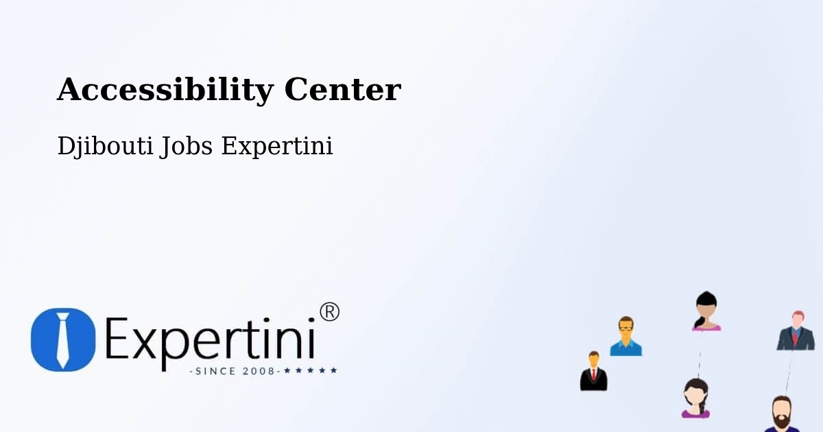 Accessibility Statement – Djibouti - Djibouti Jobs Expertini