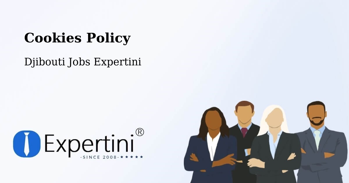 Cookie Policy – Djibouti - Djibouti Jobs Expertini