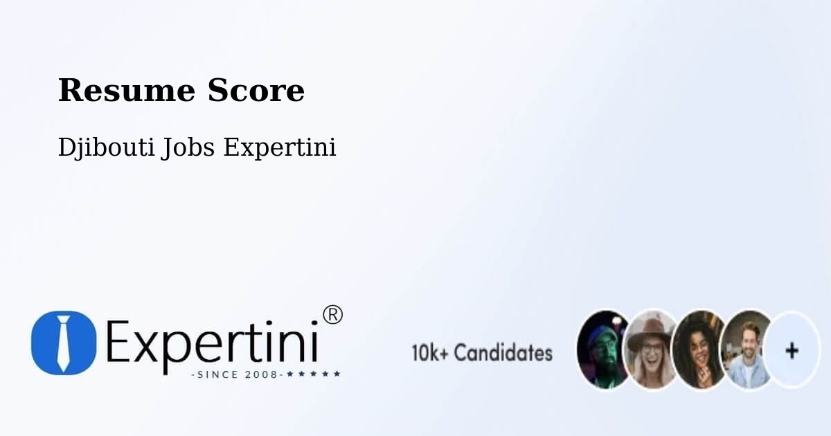 Resume Score & Job Description Match Tool – Djibouti - Djibouti Jobs Expertini